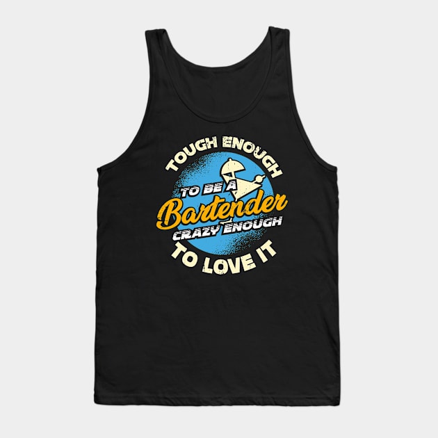 Bartender Job Profession Barkeeper Gift Tank Top by Dolde08